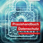 Buchtipp: Praxishandbuch Datenschutz