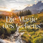 Österreichs Wanderdörfer und die “Magie des Gehens”