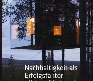 Nachhaltigkeit als Erfolgsfaktor in Hotellerie und Gastronomie
