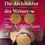 Die Architektur des Weines\The Architecture of Wine