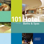Buchempfehlung: 101 Hotel Baths & Spas